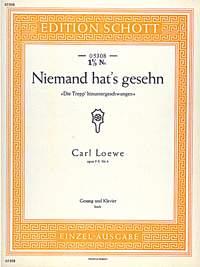 Carl Loewe: Niemand hat's gesehn op. 9 Heft X Nr. 4