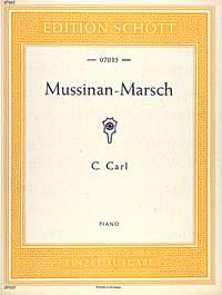 Carel Carl: Mussinan-Marsch A-Dur