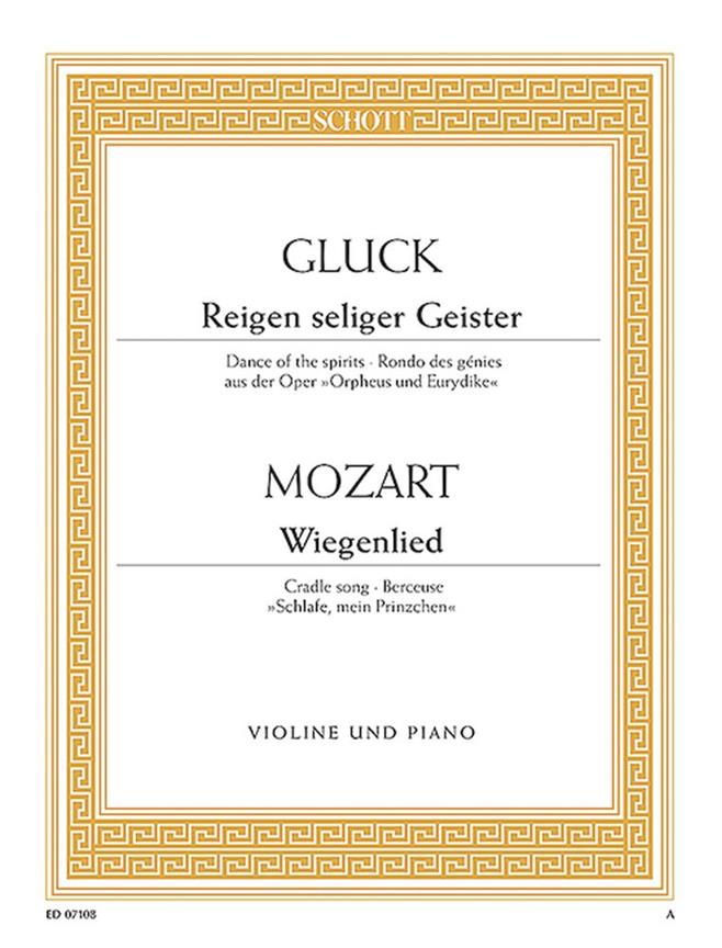 Christoph Willibald Gluck: Reigen Seliger Geister + Wiegenlied KV350