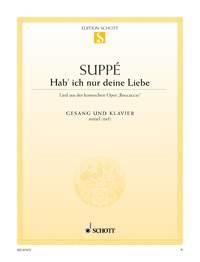 Franz von Suppé: Habe Ich Nur Deine Liebe Me
