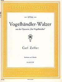 Carl Zeller: Vogelhändler-Walzer