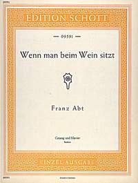 Abt: Wenn man beim Wein sitzt op. 204/3