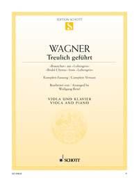 Wagner: Treulich geführt WWV 75