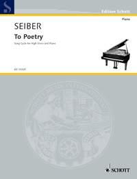 Seiber: To Poetry