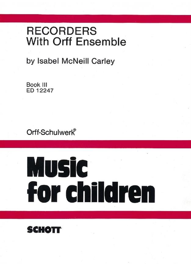 Recorders with Orff Ensemble Vol. 3