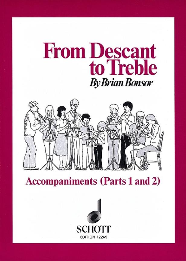 Bonsor: From Descant To Treble 1 & 2