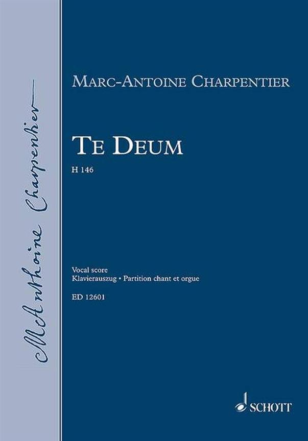 Charpentier: Te Deum H 146