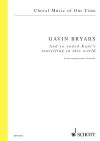 Bryars: And so ended Kant's travelling in this world