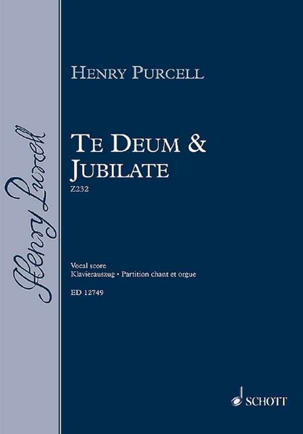 Purcell: Te Deum and Jubilate Z 232
