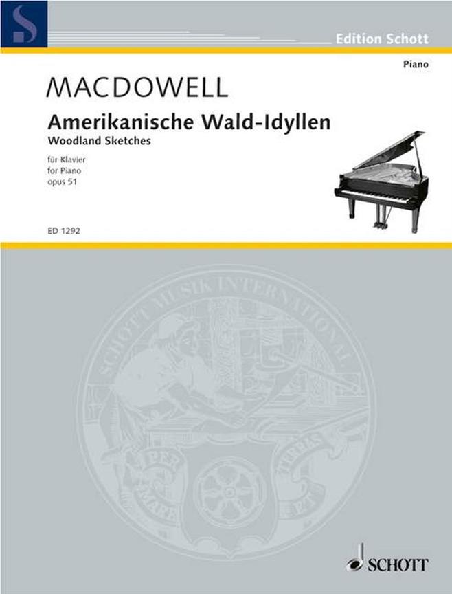 MacDowell: Amerikanische Wald-Idyllen op. 51