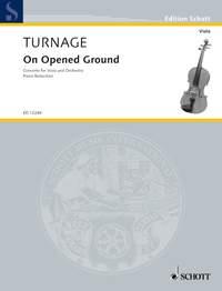 Turnage: On Opened Ground