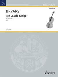 Bryars: Tre Laude Dolçe