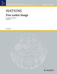 Watkins: Five Larkin Songs