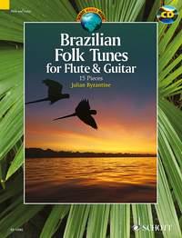 Julian Byzantine: Brazilian Folk Tunes for Flute & Guitar