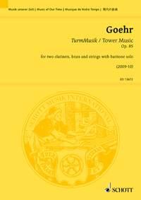 Alexander Goehr: TurmMusik / Tower Music op. 85
