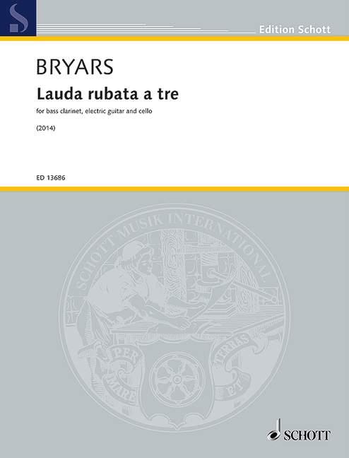 Gavin Bryars: Lauda rubata a tre