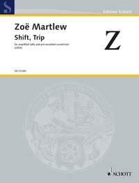 Zoë Martlew: Shift, Trip