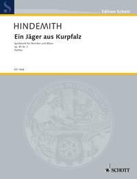 Hindemith: Ein Jager Aus Kurpfalz Der