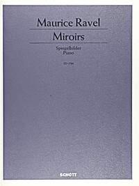 Maurice Ravel: Miroirs