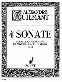 Guilmant: 4. Sonata D Minor op. 61/4