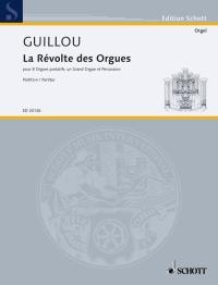 Guillou: La Révolte des Orgues op. 69
