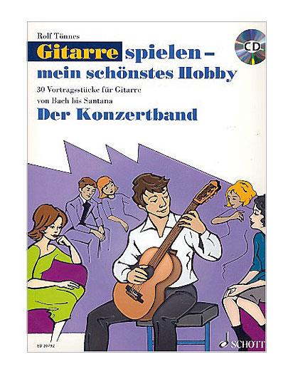 Rolf Tönnes: Gitarre spielen - mein schönstes Hobby