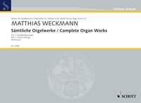 Matthias Weckmann: Complete Organ works Band 1