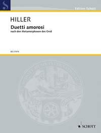 Wilfried Hiller: Duetti amorosi