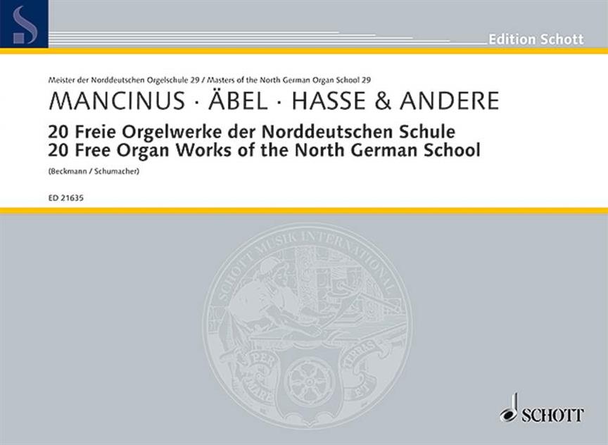 Thomas Mancinus: 20 Free Organ Works of the North German School