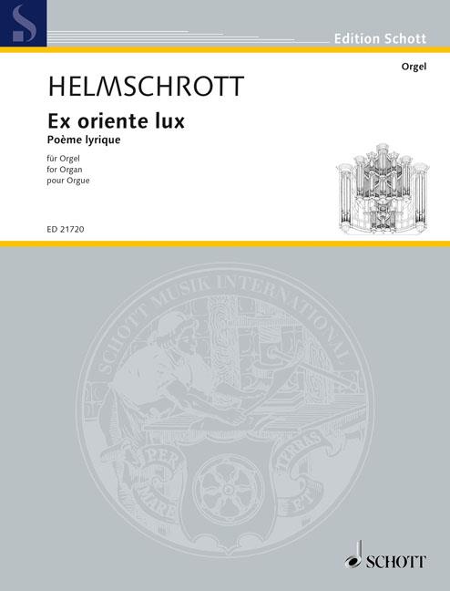 Robert M. Helmschrott: Ex oriente lux