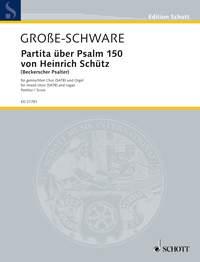 Hermann Große-Schware: Partita on Psalm 150 by Heinrich Schütz