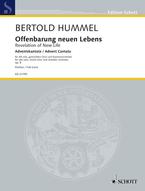 Bertold Hummel: Revelation of New Life op. 8