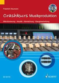 Friedrich Neumann: Crashkurs Musikproduktion