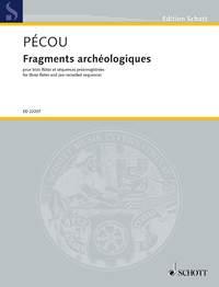 Thierry Pécou: Fragments archéologiques