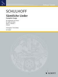 Erwin Schulhoff: Samtliche Lieder Band 1