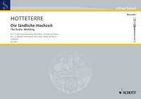 Hotteterre: Landliche Hochzeit Bfl.