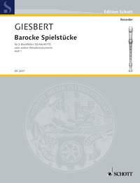 Giesbert: Barocke Spielstucke 1