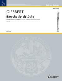 Giesbert: Barocke Spielstucke 2