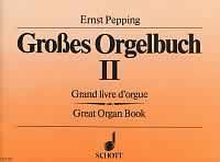Pepping: Grosses Orgelbuch 2