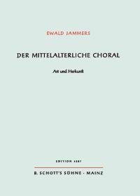 Der mittelalterliche Choral