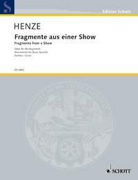 Henze: Fragments fuer Einer Show Blaas