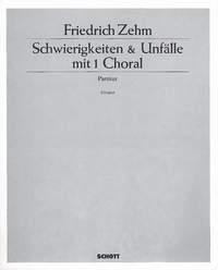 Schwierigkeiten & Unf?lle mit 1 Choral