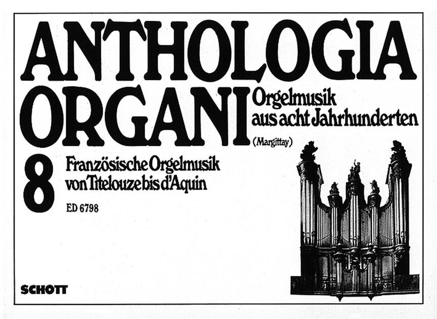 Franzosische Orgelmusik von Titelouze bis d'Aquin