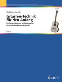 Lendle: Gitarren Technik fuer Den Anfang