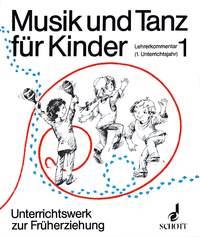 Musik und Tanz fuer Kinder Band 1