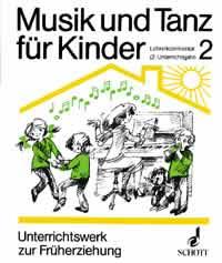 Musik und Tanz fuer Kinder Band 2