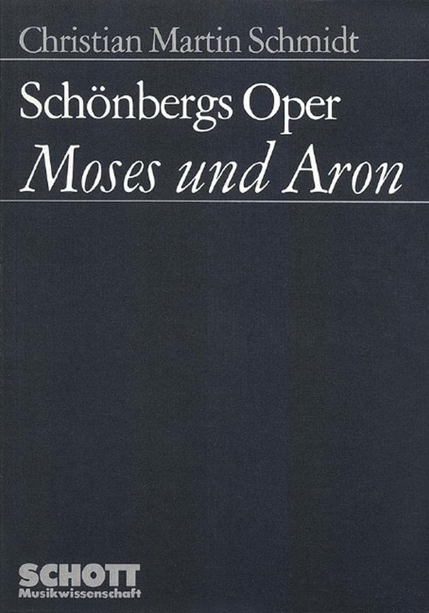 Schonbergs Oper Moses und Aron