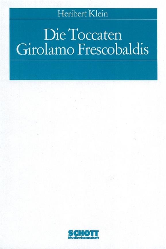 Die Toccaten Girolamo Frescobaldis