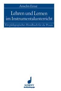 Lehren und Lernen im Instrumentalunterricht