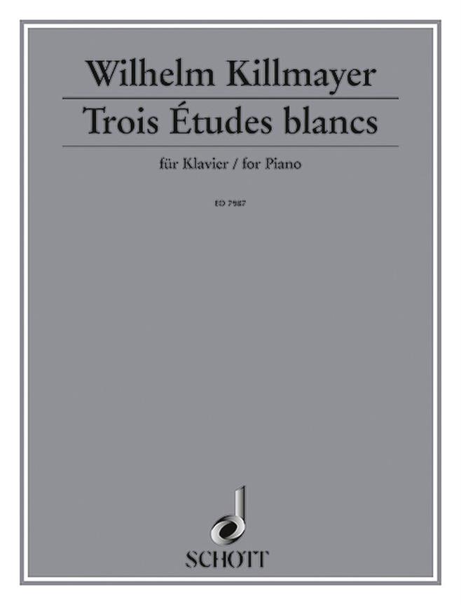 Killmayer: Etudes Blanches